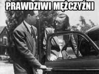 Prawdziwi mężczyźni VS prawdziwe kobiety