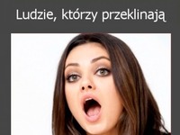 Jeśli dużo PRZEKLINASZ, sprawdź co to o Tobie mówi! WOW!