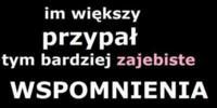 Im większy przypał, tym bardziej...