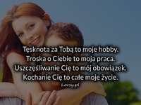 Tęsknota za Tobą to moje hobby...