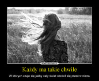 Każdy ma takie chwile