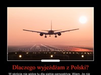 Dlaczego wyjeżdżam z Polski?