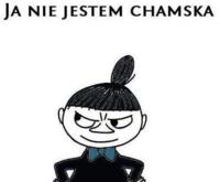 Nie jestem chamska