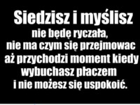 Siedzisz i myślisz...