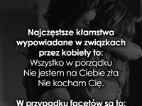 Najczęstsze KŁAMSTWA w ZWIĄZKU wypowiadane przez KOBIETY i FACETÓW to...