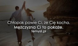 Chłopak powie Ci, że Cię kocha...