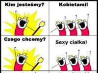 Czego kobiety chcą...