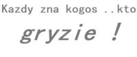 Każdy zna kogoś, kto...