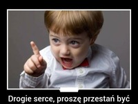 Drogie serce...