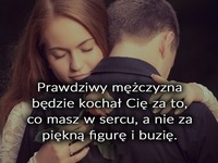 Za to będzie Cię kochał