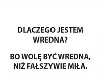 Wolę być wredna