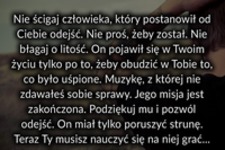 Nie ścigaj człowieka który ...