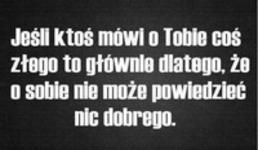 Jeśli ktoś o Tobie mówi...