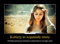 Kobiety to wspaniałe istoty