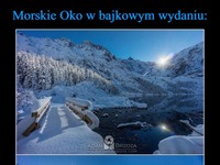 Morskie Oko w bajkowym wydaniu! Przepiękne fotografie!