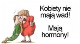 Kobiety nie mają wad!