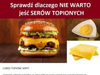 Sprawdź dlaczego NIE WARTO jeść SERKÓW TOPIONYCH!