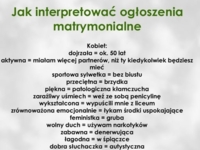 Zobacz jak interpretować ogłoszenia matrymonialne - mężczyźni i kobiety, haha