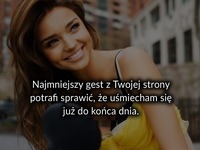 Najmniejszy gest z Twojej strony ...