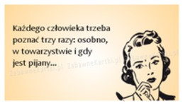 Każdego człowieka trzeba...