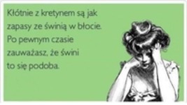 Kłótnie z kretynami